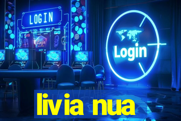 livia nua